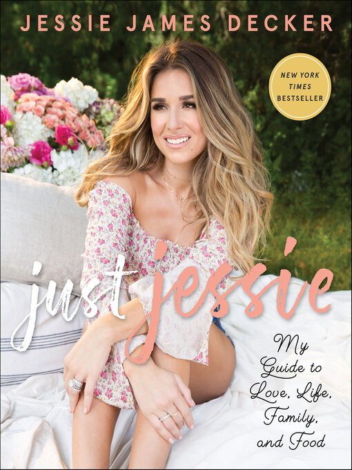 Title details for Just Jessie by Jessie James Decker - Available